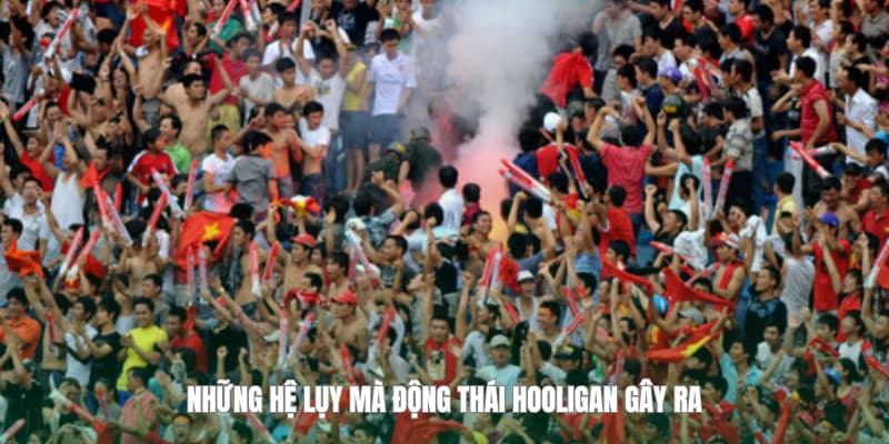 Những hệ lụy đi kèm