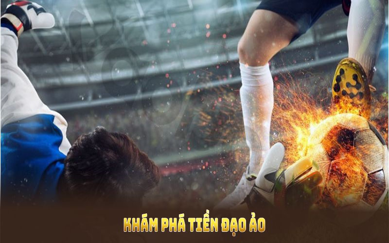 Khám phá tiền đạo ảo trong bóng đá hiện đại